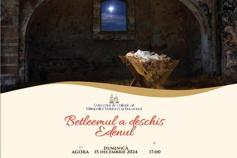 „Betleemul a deschis Edenul” - Concertul de colinde al Mitropoliei Moldovei și Bucovinei