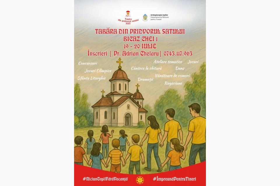Evenimente care vor avea loc în Arhiepiscopia Iaşilor, în perioada 13-19 iulie 2025
